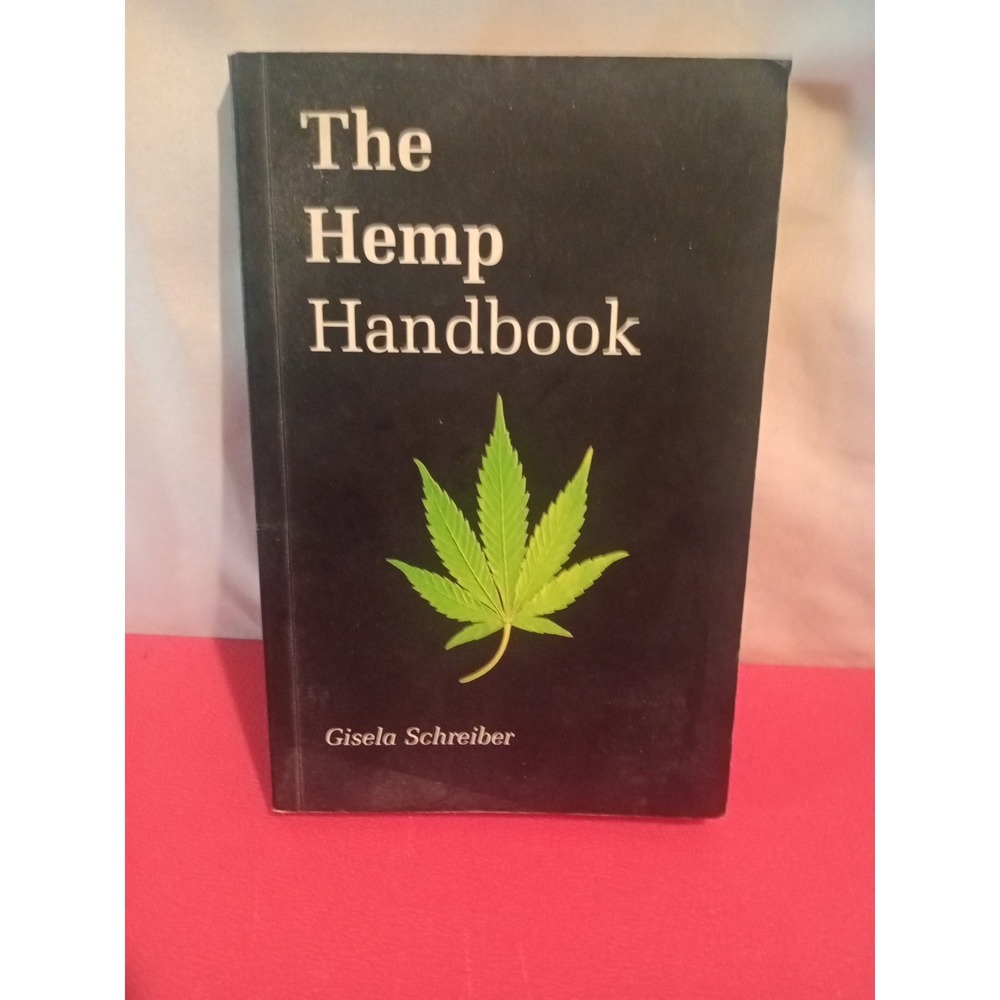 Hemp Handbook by Gisela Schreiber (2003, Trade Paperback)